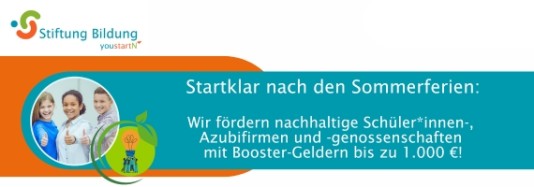 Ein Werbebild von youstartN: "Startklar nach den Sommerferien: Wir fördern Schüler*innen-, Azubifirmen und -genossenschaften mit Booster-Geldern bis zu 1.000€!"