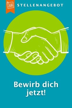 Eine weiße Grafik eines Händedrucks auf grünem Hintergrund. Dazu der Text: Stellenangebot. Bewirb dich jetzt!