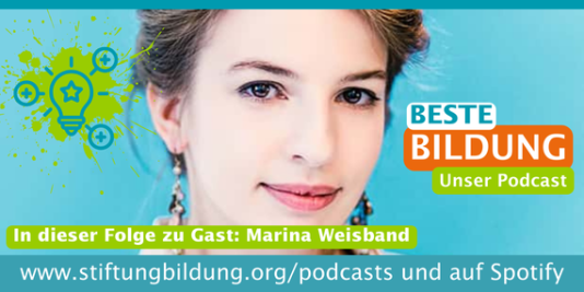 Porträt von Marina Weisband, Text: Beste Bildung - Unser Podcast, in dieser Folge zu Gast: Marina Weisband